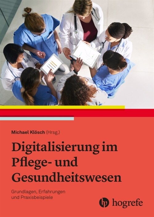 Digitalisierung im Pflege- und Gesundheitswesen (Paperback)