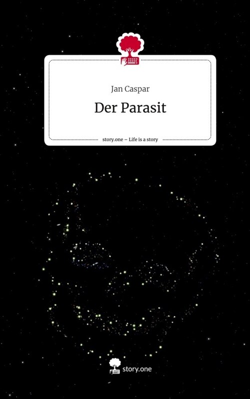 Der Parasit. Life is a Story - story.one (Hardcover)