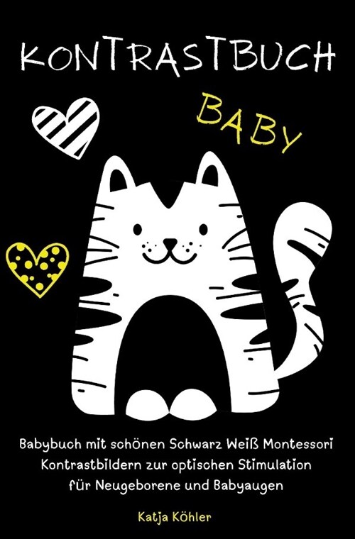 Kontrastbuch Baby Babybuch mit schonen Schwarz Weiß Montessori Kontrastbildern zur optischen Stimulation fur Neugeborene und Babyaugen (Paperback)