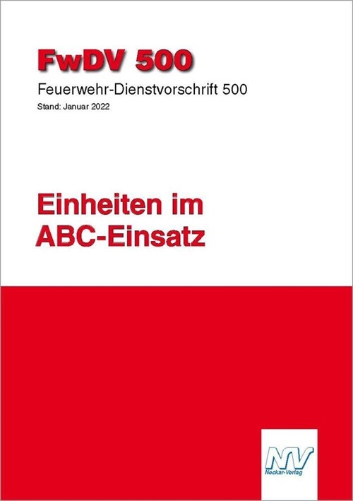 FwDV 500: Einheiten im ABC-Einsatz (Paperback)