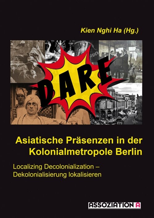 Asiatische Prasenzen in der Kolonialmetropole Berlin (Paperback)