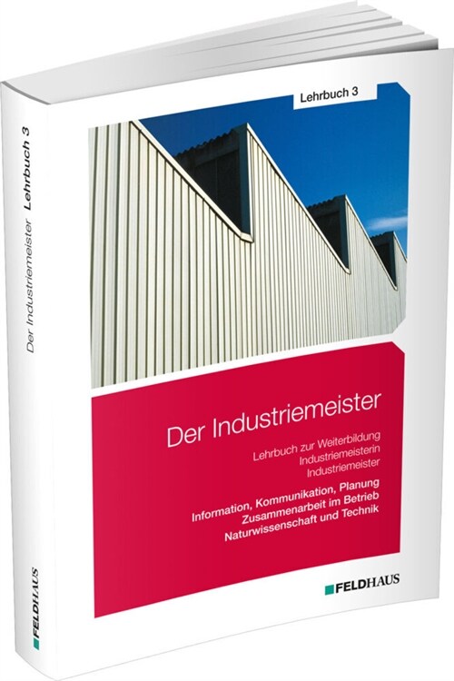 Der Industriemeister / Lehrbuch 3, 4 Teile (Paperback)