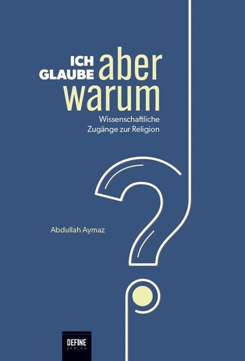 Ich glaube, aber warum (Hardcover)