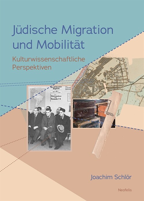 Judische Migration und Mobilitat (Paperback)