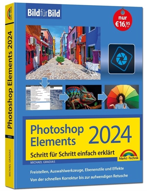 Photoshop Elements 2024 Bild fur Bild erklart (Paperback)