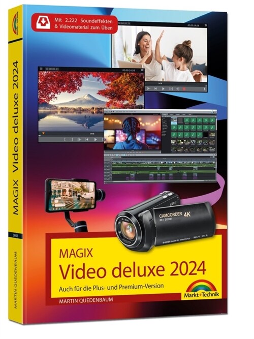 MAGIX Video deluxe 2024 - Das Buch zur Software. Die besten Tipps und Tricks: (Paperback)