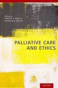 Palliative Care and Ethics (Hardcover)