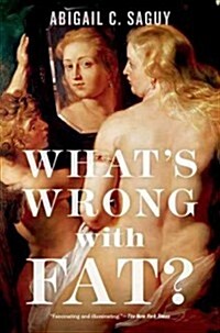 Whats Wrong With Fat? (Paperback, Reprint)
