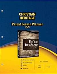 Christian Heritage Parent Lesson Planner (PLP) (Paperback)