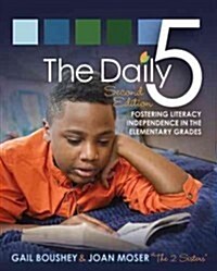 The Daily 5: Fostering Literacy Independence in the Elementary Grades (Paperback, 2)