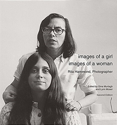 Images of a Girl, Images of a Woman: Rita Hammond, Photographer (Hardcover, 2)