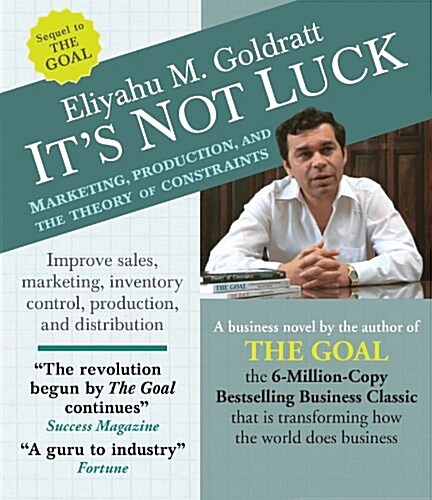 Its Not Luck: Marketing, Production, and the Theory of Constraints (Audio CD, ; 8.5 Hours)