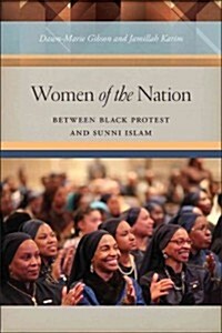 Women of the Nation: Between Black Protest and Sunni Islam (Paperback)