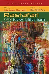 Rastafari in the New Millennium: A Rastafari Reader (Paperback)