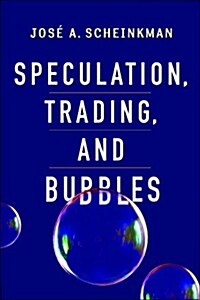 Speculation, Trading, and Bubbles (Hardcover)
