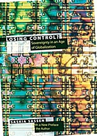 Losing Control?: Sovereignty in the Age of Globalization (Paperback)