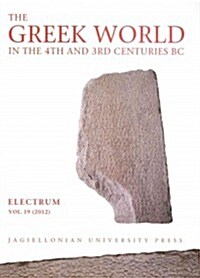 The Greek World in the Fourth and Third Centuries B.C. (Paperback)