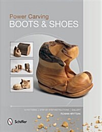 Power Carving Boots & Shoes (Paperback)