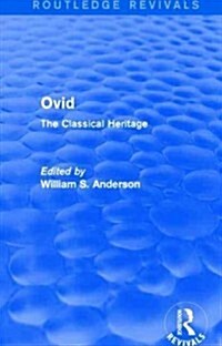 Ovid (Routledge Revivals) : The Classical Heritage (Hardcover)