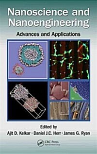 Nanoscience and Nanoengineering: Advances and Applications (Hardcover)