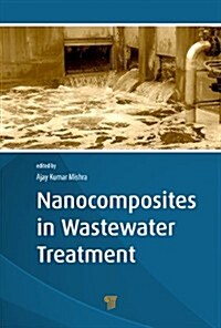 Nanocomposites in Wastewater Treatment (Hardcover)