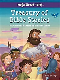 Treasury of Bible Stories: Rhythmical Rhymes of Biblical Times (Hardcover)