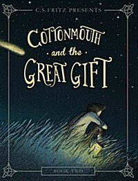 Cottonmouth and the Great Gift, 2 (Paperback)