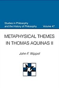 Metaphysical Themes in Thomas Aquinas II (Paperback)