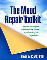 The Mood Repair Toolkit (Hardcover)