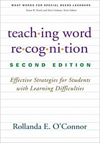 Teaching Word Recognition: Effective Strategies for Students with Learning Difficulties (Paperback, 2)
