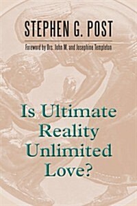 Is Ultimate Reality Unlimited Love? (Paperback)