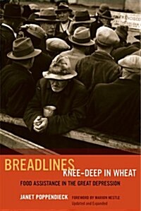 Breadlines Knee-Deep in Wheat: Food Assistance in the Great Depression Volume 53 (Paperback, Updated, Expand)
