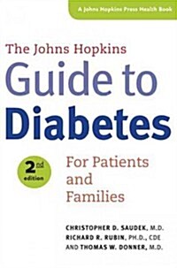 The Johns Hopkins Guide to Diabetes: For Patients and Families (Paperback, 2)
