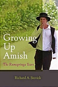 Growing Up Amish: The Rumspringa Years (Paperback, 2)