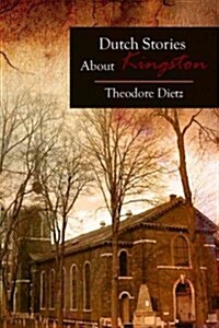 Dutch Stories about Kingston (Paperback)