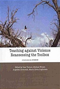 Teaching Against Violence: The Reassessing Toolbox (Paperback)