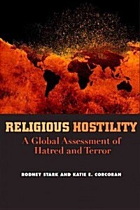 Religious Hostility: A Global Assessment of Hatred and Terror (Hardcover)