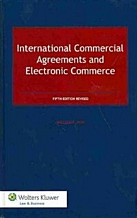 International Commercial Agreements and Electronic Commerce (Hardcover, 5, Revised)