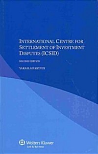 International Centre for Settlement of Investment Disputes (ICSID) (Paperback, 2, Revised)