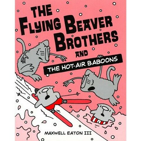 The Flying Beaver Brothers and the Hot Air Baboons: (A Graphic Novel) (Paperback)
