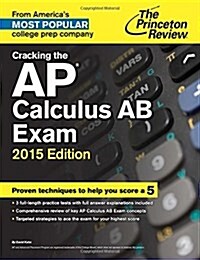 Cracking the AP Calculus AB Exam (Paperback, 2015)