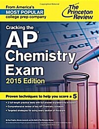 Cracking the AP Chemistry Exam, 2015 Edition (Paperback)