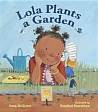 Lola Plants a Garden (Hardcover)