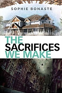 The Sacrifices We Make (Paperback)
