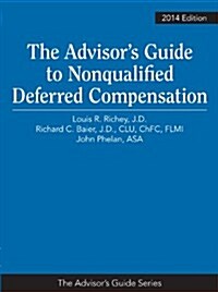 Advisors Guide to Nonqualified Deferred Compensation (Paperback)