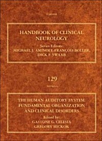 The Human Auditory System : Fundamental Organization and Clinical Disorders (Hardcover)