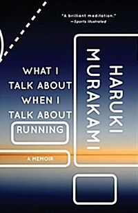What I Talk About When I Talk About Running (Paperback, Reissue)