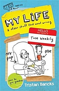 My Life & Other Stuff That Went Wrong (Paperback)