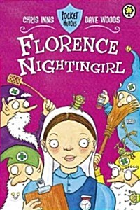 Pocket Heroes: Florence Nightingirl : Book 5 (Paperback)