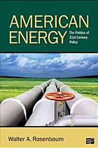 American Energy; The Politics of 21st Century Policy (Paperback, Revised)